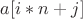 $a[i*n+j]$