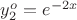 $y^o_2=e^{-2x}$