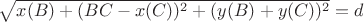 $\sqrt{x(B)+(BC-x(C))^2+(y(B)+y(C))^2}=d$