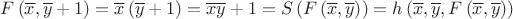 $F\left(\overline{x},\overline{y}+1\right)=\overline{x}\left(\overline{y}+1\right)=\overline{x}\overline{y}+1=S\left(F\left(\overline{x},\overline{y}\right)\right)=h\left(\overline{x},\overline{y},F\left(\overline{x},\overline{y}\right)\right)$
