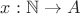 $x: \mathbb N\to A$