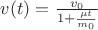 $v(t)=\frac{v_0}{1+\frac{\mu t}{m_0}}$