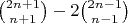 $\binom{2n+1}{n+1}-2\binom{2n-1}{n-1}$