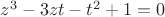 $z^3-3zt-t^2+1=0$
