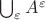 $\bigcup_{\varepsilon}A^\varepsilon$