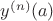 $y^{(n)}(a)$