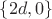 $\{2d,0\}$