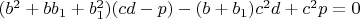 $(b^2+bb_1+b_1^2)(cd-p)-(b+b_1)c^2d+c^2p=0$