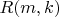 $R(m, k)$