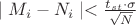 $\mid M_i-N_i\mid<\frac{t_{st}\cdot\sigma}{\sqrt{N}}$