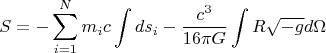 $$S=-\sum \limits_{i=1}^{N} m_i c \int ds_i-\frac{c^3}{16 \pi G} \int R \sqrt{-g} d \Omega$$