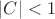 $| C |<1$ $| C |<1$