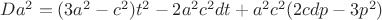 $Da^2=(3a^2-c^2)t^2 - 2a^2c^2dt+a^2c^2(2cdp-3p^2)$