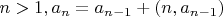 $n > 1, a_n = a_{n-1} + НОД(n,a_{n-1})$