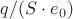 $q/(S\cdot e_0)$