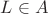 $L\in A$