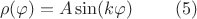 $$\rho(\varphi) = A\sin(k \varphi)\   \  \  \  \  \       \ (5)$$