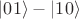$\lvert01\rangle - \lvert10\rangle$