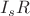 $I_sR$