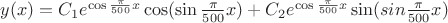 $y(x) = C_1e^{\cos{\frac{\pi}{500}}x}\cos({\sin{\frac{\pi}{500}}x}) + C_2e^{\cos{\frac{\pi}{500}}x} \sin({sin{\frac{\pi}{500}}x}) $