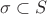 $\sigma\subset S$