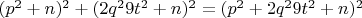 $(p^2+n)^2+(2q^29t^2+n)^2=(p^2+2q^29t^2+n)^2$