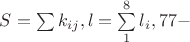 $S=\sum k_{ij}, l=\sum \limits _1^{8}l_i, 77-$