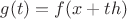 $g(t)=f(x+th)$ $g(t)=f(x+th)$