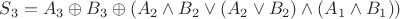 $S_3=A_3 \oplus B_3 \oplus (A_2 \wedge B_2 \vee (A_2 \vee B_2) \wedge (A_1 \wedge B_1))$