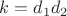 $k=d_1d_2$