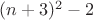 $(n+3)^2-2$