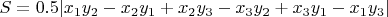 $S=0.5|x_1y_2-x_2y_1+x_2y_3-x_3y_2+x_3y_1-x_1y_3|$