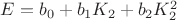 $E=b_0+b_1K_2+b_2K_2^2$