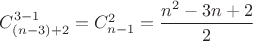 $C_{(n-3)+2}^{3-1}=C_{n-1}^{2}=\dfrac{n^2-3n+2}{2}$