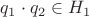 $q_1 \cdot q_2 \in H_1$ $q_1 \cdot q_2 \in H_1$