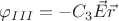 $\[{\varphi _{III}} =  - {C_3}\vec E\vec r\]$