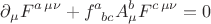 $$
\partial_{\mu} F^{a\, \mu\nu} + f^a_{\ \, bc} A^b_{\mu} F^{c\, \mu\nu} = 0
$$