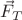 $\vec{F}_{T}$