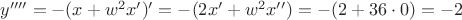$y''''=-(x+w^2x')'=-(2x'+w^2x'')=-(2+36\cdot0)=-2$