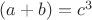 $(a+b)=c^3$ $(a+b)=c^3$