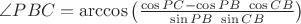 $\angle PBC  = \arccos\left(\frac{\cos PC-\cos PB\ \cos CB}{\sin PB\ \sin CB}\right)$