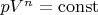$pV^n = \operatorname{const}$