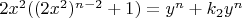 $2x^2((2x^2)^{n-2}+1)=y^n+k_2y^n$