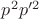 $p^2p'^2$