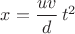 $x=\dfrac{uv}d\,t^2$