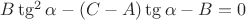 $ B \tg^2 \alpha - (C - A) \tg \alpha - B = 0 $