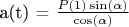 a(t) = $\frac{P(1)\sin(\alpha)}{\cos(\alpha)}$