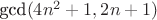 $\text{gcd}(4n^2+1, 2n+1)$