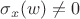 $\sigma_x(w)\ne 0$