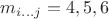 $m_{i\ldots j}=4,5,6$